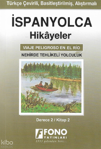 İspanyolca Hikayeler - Nehirde Tehlikeli Yolculuk (Derece 2)