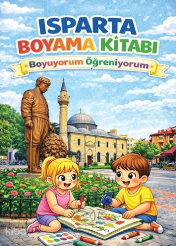 Isparta Boyama Kitabı;Boyuyorum Öğreniyorum
