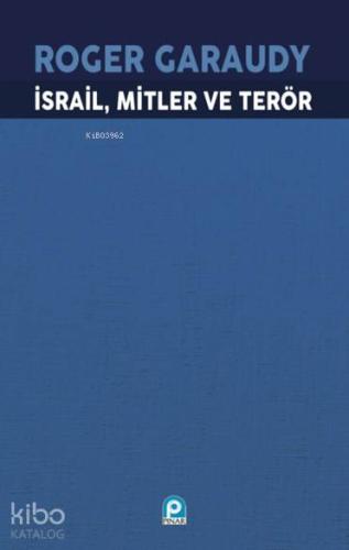 İsrail, Mitler ve Terör; İsrail Politikasının Kurucu Efsaneleri