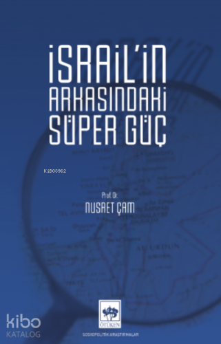 İsrail'in Arkasındaki Süper Güç