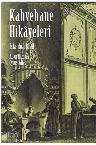 İstanbul 1898 - Kahvehane Hikayeleri - Kitapiks.com