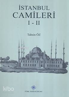 İstanbul Camileri I- II (Ciltli)
