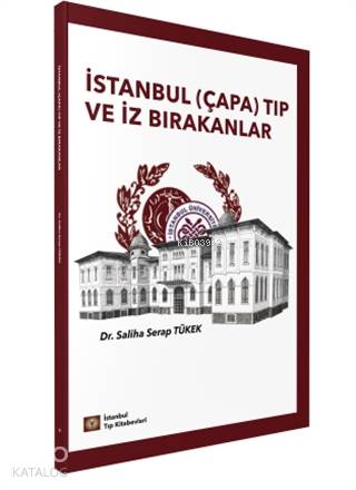 İstanbul (Çapa) Tıp ve İz Bırakanlar