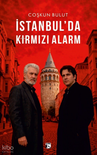 İstanbul’da Kırmızı Alarm
