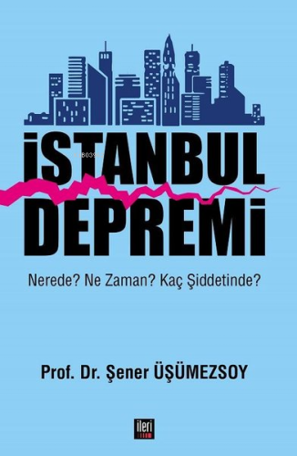 İstanbul Depremi;Nerede? Ne Zaman? Kaç Şiddetinde? - Kitapiks.com