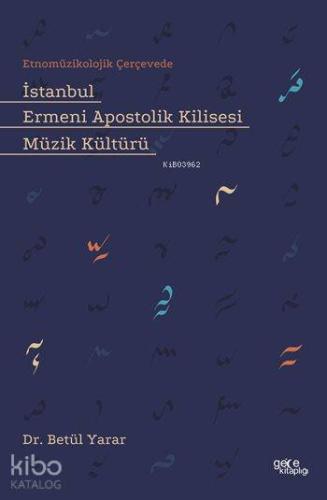 İstanbul Ermeni Apostolik Kilisesi Müzik Kültürü; Etnomüzikolojik Çerçevede