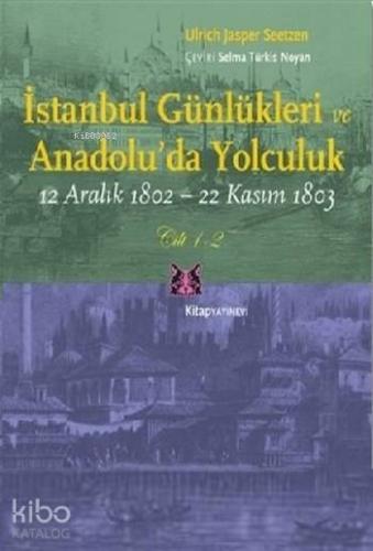 İstanbul Günlükleri ve Anadolu'da Yolculuk (Cilt 1-2); 12 Aralık 1802 