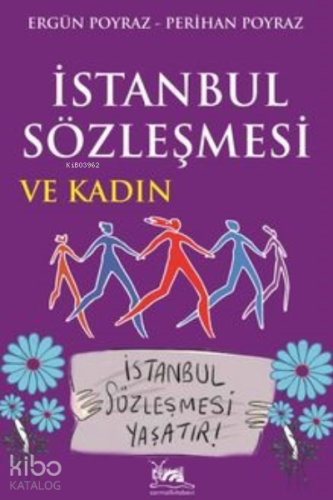 İstanbul Sözleşmesi ve Kadın