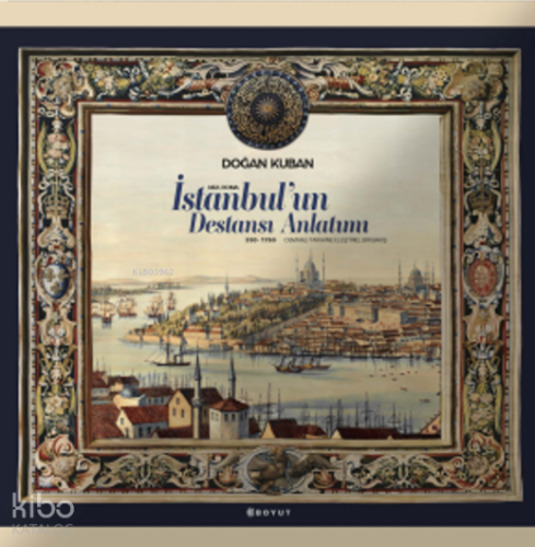 İstanbul’un Destansı Anlatımı (Kutulu - Ciltli)