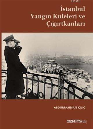 İstanbul Yangın Kuleleri ve Çığırtkanları