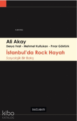İstanbul'da Rock Hayatı;Sosyolojik Bir Bakış