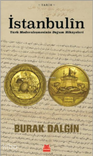 İstanbulin;Türk Modernleşmesinin Doğum Hikayeleri