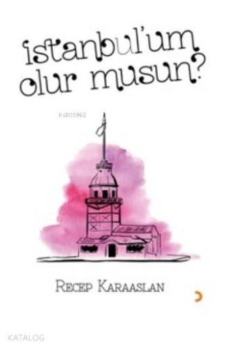 İstanbul'um Olur Musun ? - Kitapiks.com