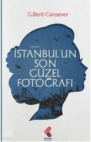 İstanbul'un Son Güzel Fotoğrafı