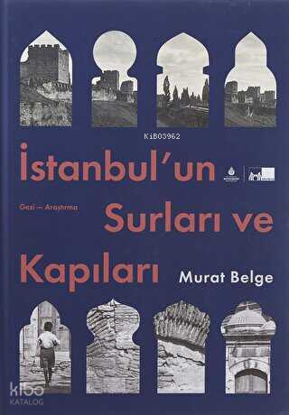 İstanbul'un Surları ve Kapıları (Ciltli)