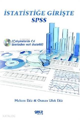 İstatistiğe Girişte SPSS; Çalışmalarda CD Üzerinden Veri Destekli
