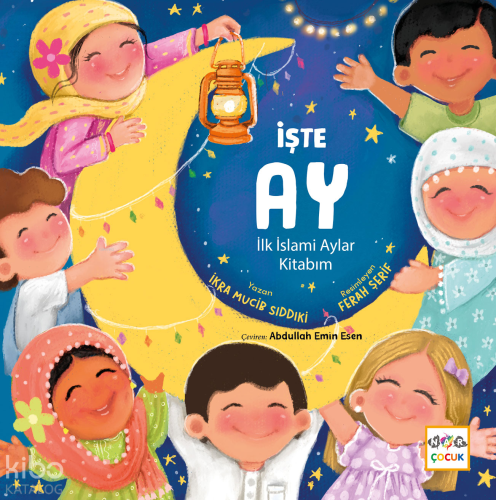 İşte Ay;İlk İslami Aylar Kitabım