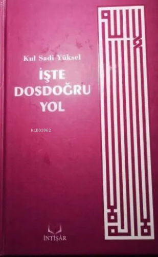 İşte Dosdoğru Yol - Kitapiks.com