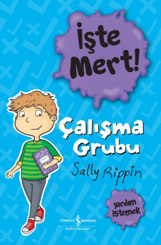 İşte Mert! ;Çalışma Grubu