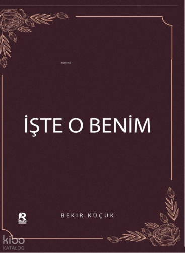 İşte O Benim
