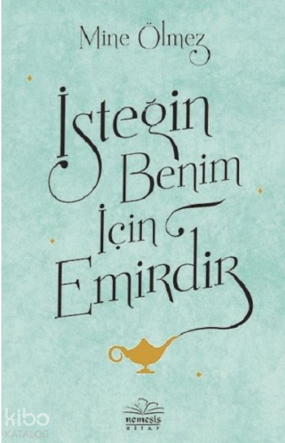 İsteğin Benim İçin Emirdir - Kitapiks.com