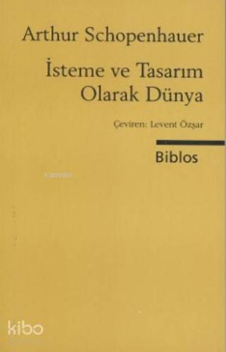 İsteme ve Tasarım Olarak Dünya