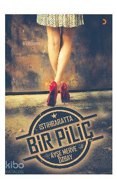 İstihbaratta Bir Piliç; Bir benlik bulma hikâyesi...