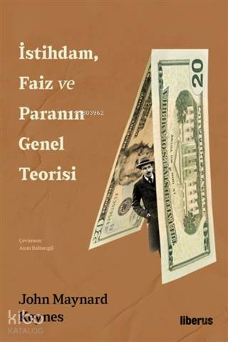 İstihdam, Faiz ve Paranın Genel Teorisi