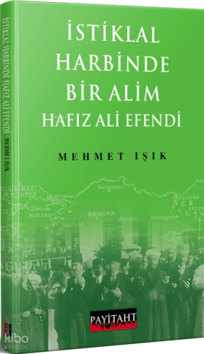 İstiklal Harbinde Bir Alim Hafız Ali Efendi