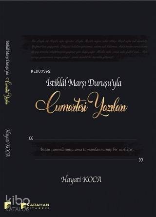 İstiklal Marşı Duruşu'yla Cumartesi Yazıları