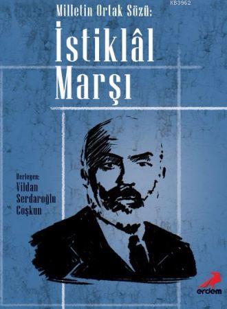 İstiklal Marşı; Milletin Ortak Sözü
