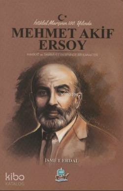 İstiklal Marşının 100 Yılında Mehmet Akif Ersoy; İstiklal Marşının 100