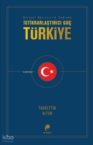 İstikrarlaştırıcı Güç: Türkiye