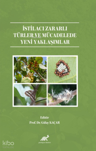 İsti̇lacı Zararlı Türler Ve Mücadelede Yeni̇ Yaklaşımlar