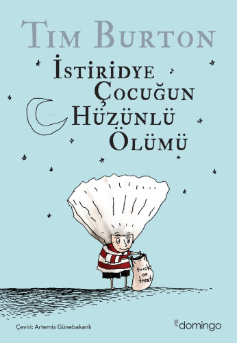 İstiridye Çocuğun Hüzünlü Ölümü