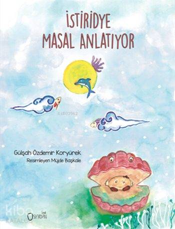 İstiridye Masal  Anlatıyor