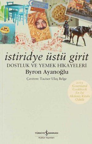 İstiridye Üstü Girit; Dostluk ve Yemek Hikayeleri