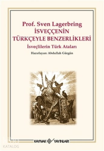 İsveççenin Türkçeyle Benzerlikleri İsveçlilerin Türk Ataları