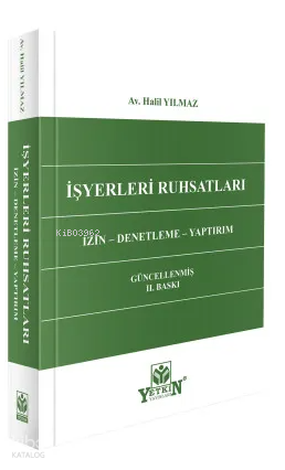 İşyeri Ruhsatları;İzin, Denetleme, Yaptırım