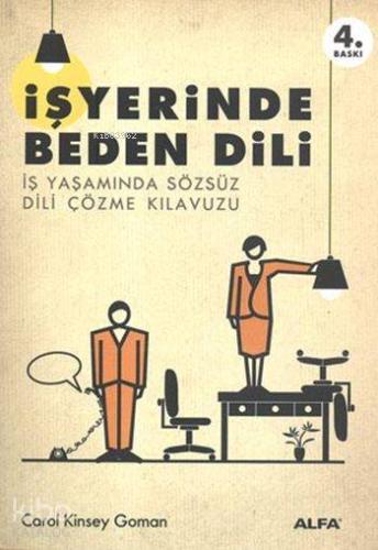 İşyerinde Beden Dili; İş Yaşamında Sözsüz Dili Çözme Kılavuzu - Kitapi