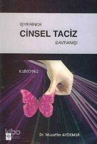 İşyerinde Cinsel Taciz Davranışı