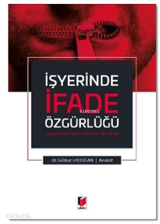 İşyerinde İfade Özgürlüğü; Avrupa İnsan Hakları Sözleşmesi Temelinde