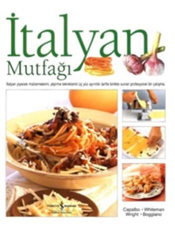 İtalyan Mutfağı (Ciltli) - Kitapiks.com