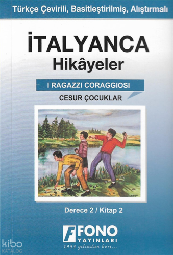 İtalyanca Hikayeler - Cesur Çocuklar (Derece 2)