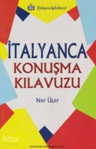 İtalyanca Konuşma Kılavuzu - Kitapiks.com