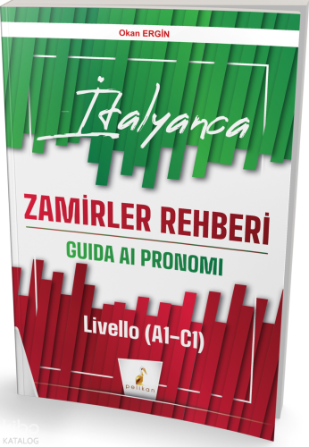 İtalyanca Zamirler Rehberi;Guida Ai Pronomi Livello (A1-C1)