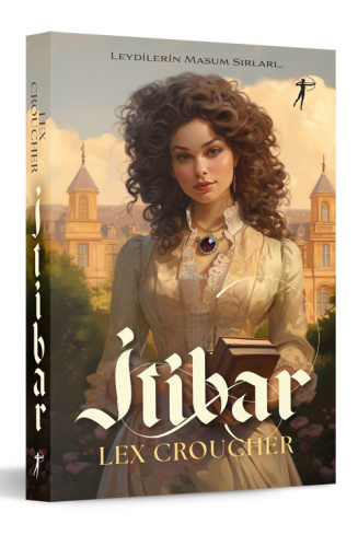 İtibar;Leydilerin Masum Sırları - Kitapiks.com
