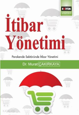 İtibar Yönetimi; Perakende Sektöründe