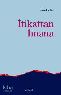 İtikattan İmana