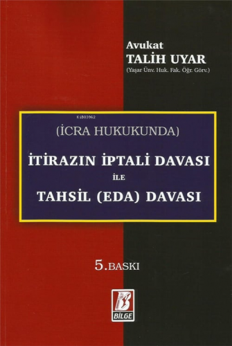 İtirazın İptali Davası ile Tahsil (Eda) Davası